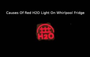 Red H2O light on whirlpool fridge